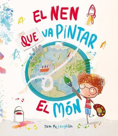 El nen que va pintar el mon | 9788410074590 | TOM MCLAUGHLIN