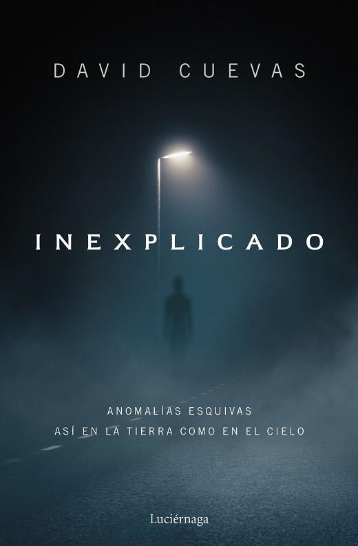 INEXPLICADO | 9788419996596 | DAVID CUEVAS