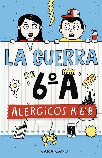 LA GUERRA DE 6ºA 01  ALERGICOS A 6 B | 9788420482415 | SARA CANO