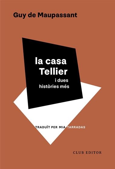 LA CASA TELLIER I DUES HISTORIES MES | 9788473294553 | GUY MAUPASSANT