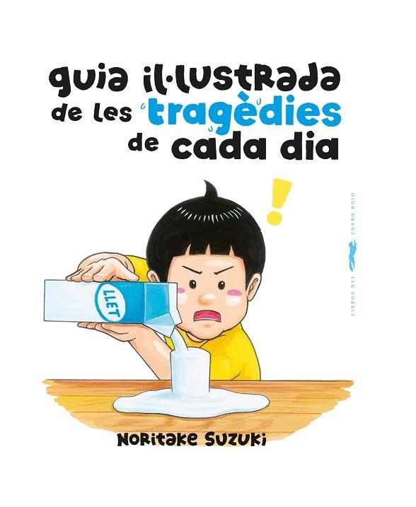 GUIA IL·LUSTRADA DE LES TRAGÈDIES DE CADA DIA | 9788412863154 | NORITAKE SUZUKI