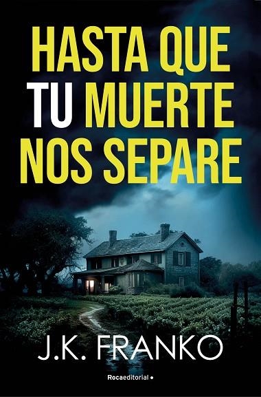 HASTA QUE TU MUERTE NOS SEPARE | 9788410274143 | J. K. FRANKO