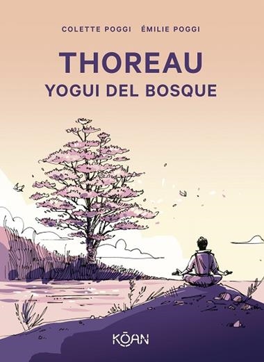 THOREAU YOGUI DEL BOSQUE | 9788410358096 | COLETTE POGGI