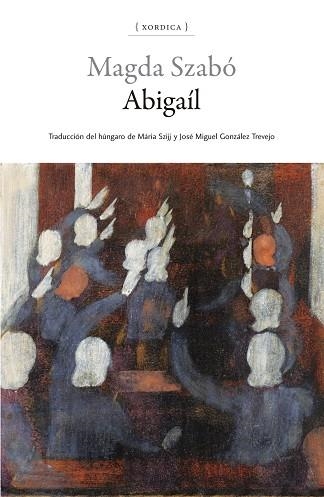 ABIGAIL | 9788416461615 | MAGDA SZABO