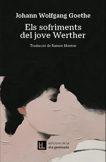 ELS SOFRIMENTS DEL JOVE WERTHER | 9788412830484 | JOHANN WOLFGANG GOETHE