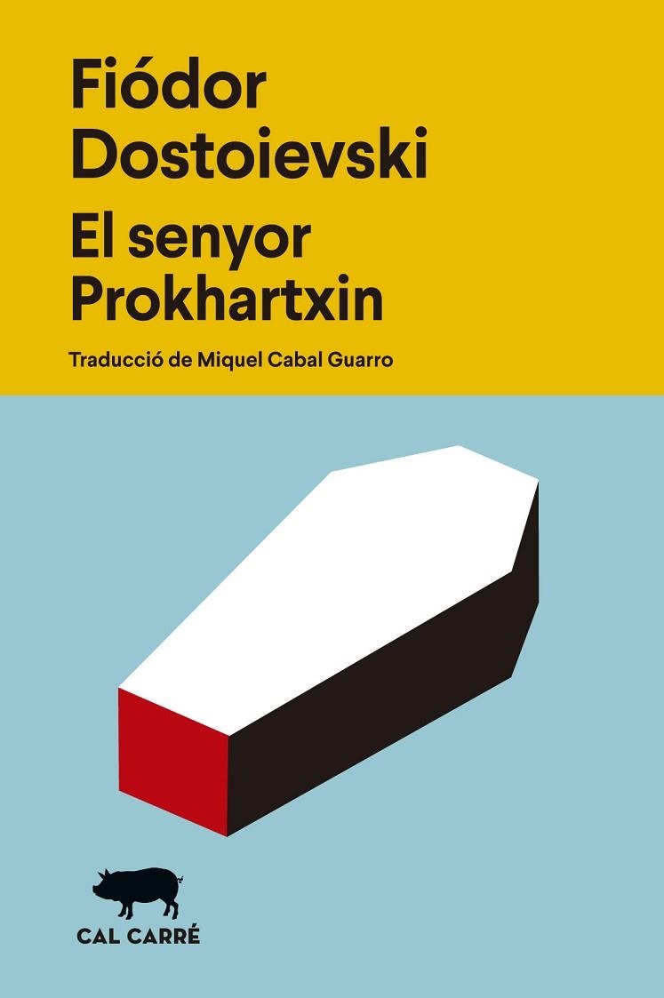 EL SENYOR PROKHARTXIN | 9788412863529 | FIODOR DOSTOIEVSKI