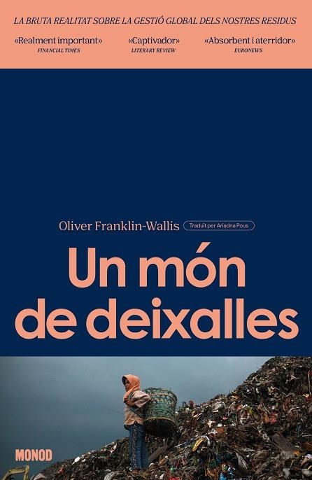 UN MON DE DEIXALLES | 9788410161269 | OLIVER FRANKLIN-WALLIS