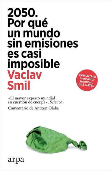 2050 POR QUE UN MUNDO SIN EMISIONES ES CASI IMPOSIBLE | 9788410313248 | VACLAV SMIL