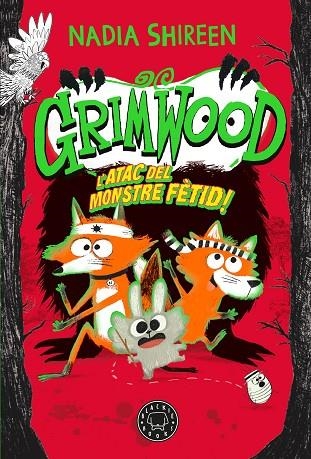 GRIMWOOD 03 L’ATAC DEL MONSTRE FETID | 9788410025967 | NADIA SHIREEN