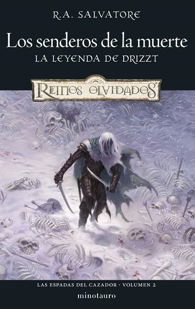 LAS ESPADAS DEL CAZADOR 02 LOS SENDEROS DE LA MUERTE | 9788445010990 | R. A. SALVATORE