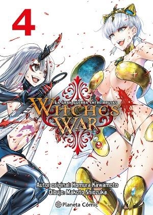 WITCHES WAR LA GRAN GUERRA ENTRE BRUJAS 04 | 9788411612586 | HOMURA KAWAMOTO & MAKOTO SHIOZUKA