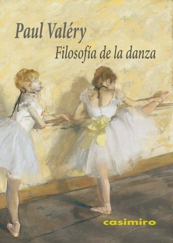 FILOSOFIA DE LA DANZA | 9788416868056 | PAUL VALERY