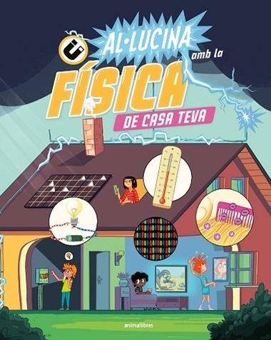 AL·LUCINA AMB LA FISICA DE CASA TEVA | 9788410302181 | THE AMAZING THEATRE OF PHYSICS