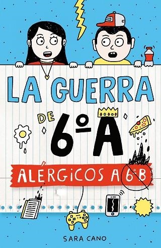 LA GUERRA DE 6 A 01  ALERGICOS A 6 B | 9788410190689 | SARA CANO FERNANDEZ