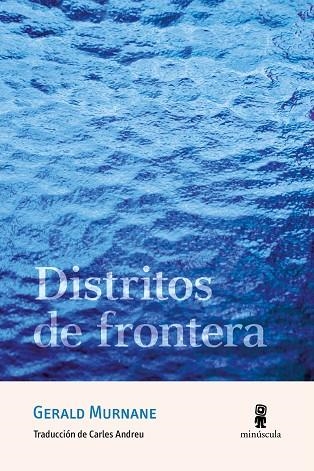 Distritos de frontera | 9788412831450 | Murnane, Gerald