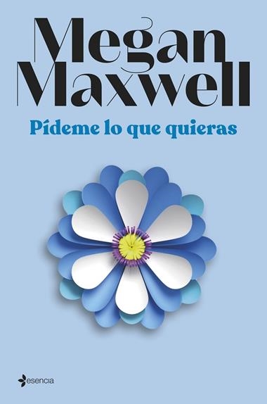 PIDEME LO QUE QUIERAS | 9788408294405 | MEGAN MAXWELL