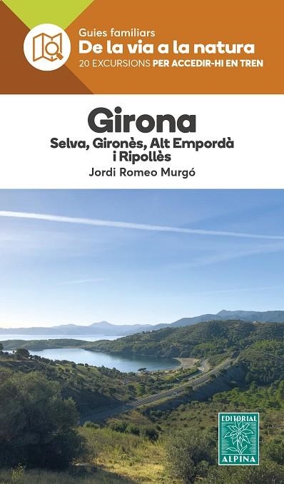 GIRONA  DE LA VIA A LA NATURA | 9788470111457 | JORDI ROMEO MURGO