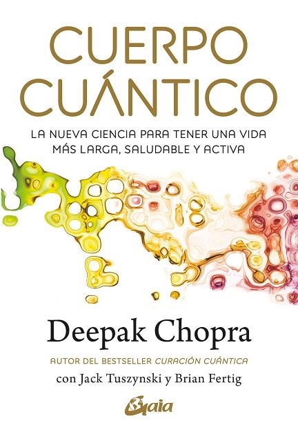 AUTOR DEL BESTSELLER CURACIÓN CUÁNTICA | 9788411081290 | DEEPAK CHOPRA