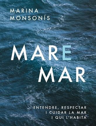 MARE MAR | 9788411731041 | MARINA MONSONIS