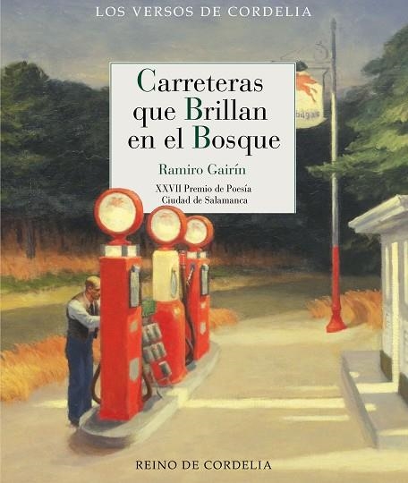 CARRETERAS QUE BRILLAN EN EL BOSQUE | 9788419124791 | RAMIRO GAIRIN