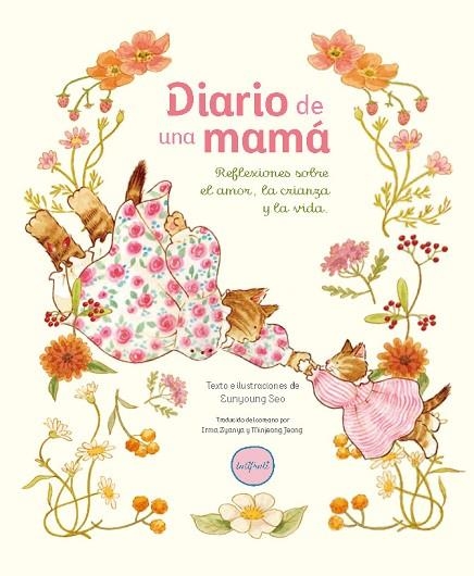 DIARIO DE UNA MAMA | 9788412906349 | EUNYOUNG SEO