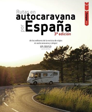 RUTAS EN AUTOCARAVANA POR ESPAÑA | 9788491587293 | LOLI BELTRAN MONJE & CONRADO RODRIGUEZ MARTINEZ