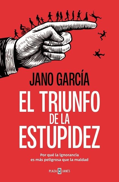 El triunfo de la estupidez | 9788401034183 | Jano Garcia