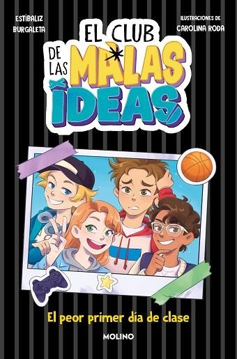 El club de las malas ideas 01 El peor primer dia de clase | 9788427242920 | Estíbaliz Burgaleta