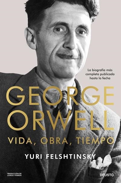 George Orwell vida obra tiempo | 9788423438167 | Yuri Felshtinsky