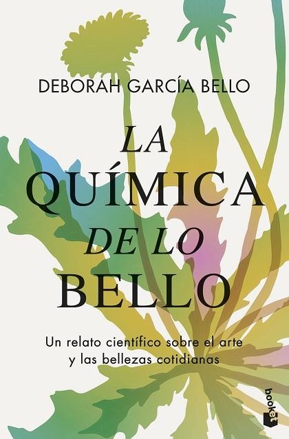 La quimica de lo bello | 9788408294696 | Deborah García Bello