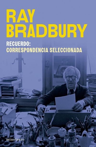 RECUERDO CORRESPONDENCIA SELECCIONADA DE RAY BRADBURY | 9788445017302 | RAY BRADBURY