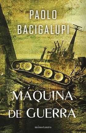 SHIP BREAKER 03 MAQUINA DE GUERRA | 9788445018385 | PAOLO BACIGALUPI