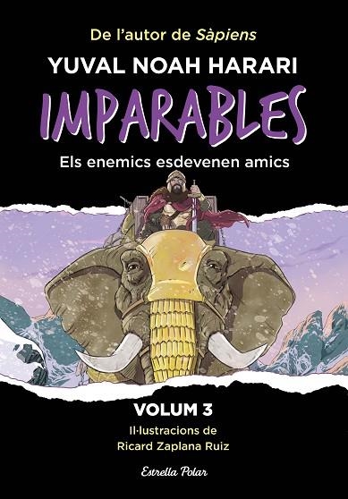 IMPARABLES 03 ELS ENEMICS ESDEVENEN AMICS | 9788413899763 | YUVAL NOAH HARARI