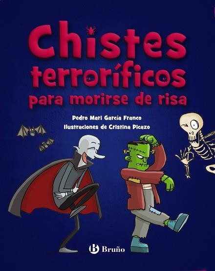 CHISTES TERRORIFICOS PARA MORIRSE DE RISA | 9788469640395 | PEDRO MARIA GARCIA FRANCO