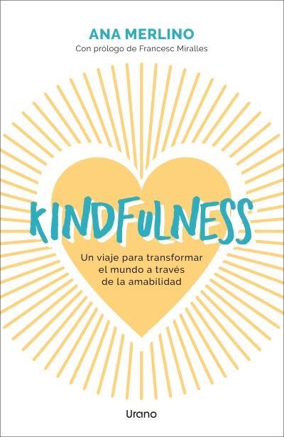 KINDFULNESS | 9788418714689 | ANA MERLINO SACANELLES