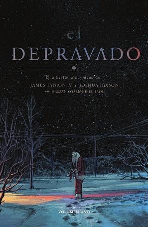 EL DEPRAVADO 01 | 9788467972238 | JAMES TYNION IV & JOSHUA HIXON