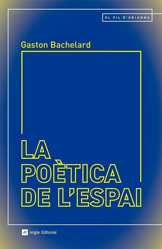 LA POETICA DE L'ESPAI | 9788410112339 | GASTON BACHELARD