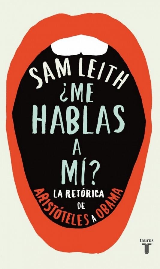 ME HABLAS A MÍ? | 9788430600700 | SAM LEITH