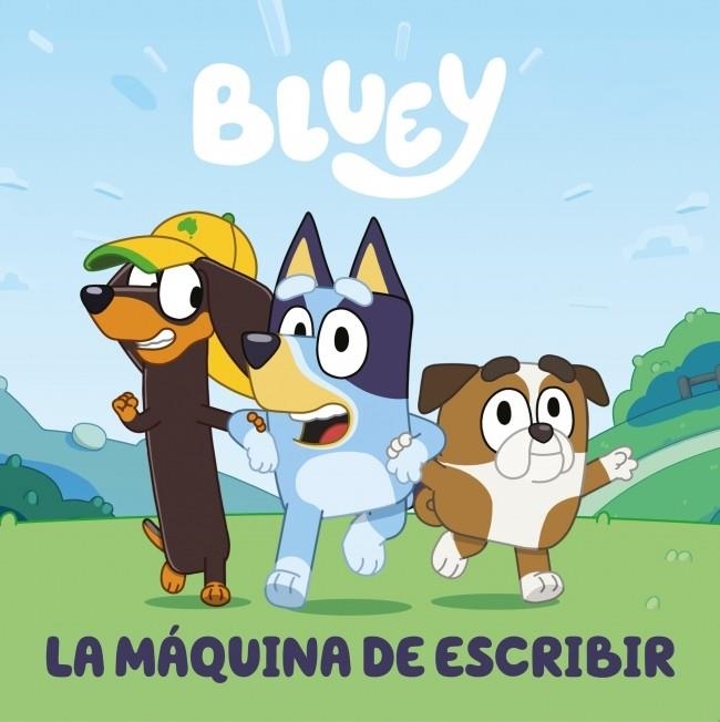 BLUEY UN CUENTO LA MAQUINA DE ESCRIBIR | 9788448869960 | BLUEY