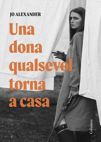 UNA DONA QUALSEVOL TORNA A CASA | 9788466432870 | JO ALEXANDER