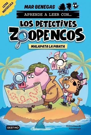 APRENDE A LEER CON LOS DETECTIVES ZOOPENCOS 05 MALAPATA LA PIRATA | 9788408297383 | MAR BENEGAS