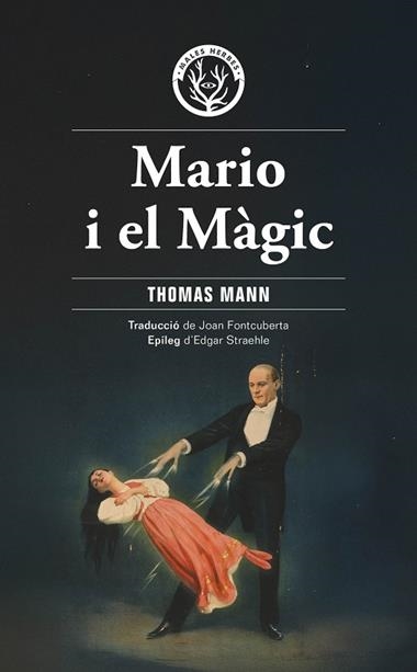 Mario i el  magic | 9788412910940 | Thomas Mann