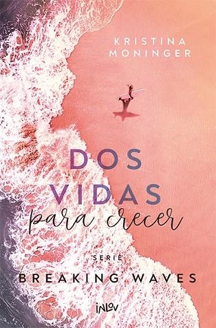 Dos vidas para crecer | 9788410399051 | Kristina Moninger