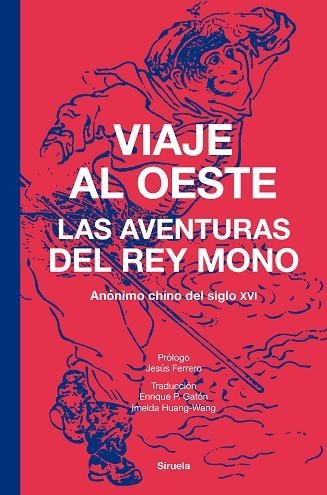 Viaje al oeste | 9788410415362 | Anonimo chino del siglo XVI