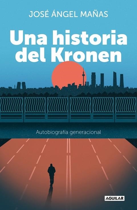 UNA HISTORIA DEL KRONEN | 9788403524569 | JOSE ANGEL MAÑAS