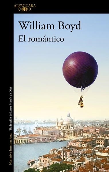 EL ROMANTICO | 9788420476926 | WILLIAM BOYD