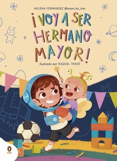 VOY A SER HERMANO MAYOR | 9788410318052 | HELENA FERNANDEZ @MAMI.DE_TRES