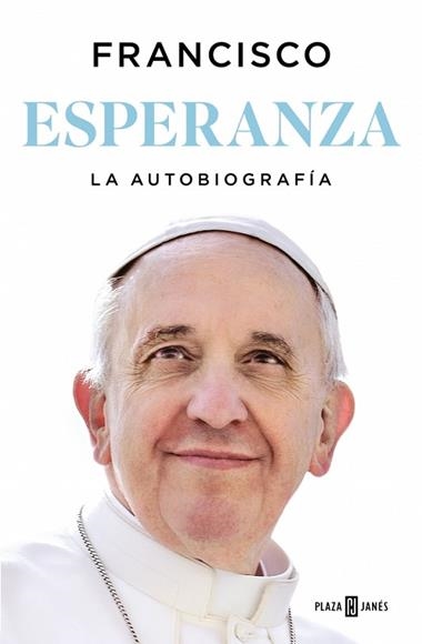 ESPERANZA LA AUTOBIOGRAFIA | 9788401036798 | PAPA FRANCISCO