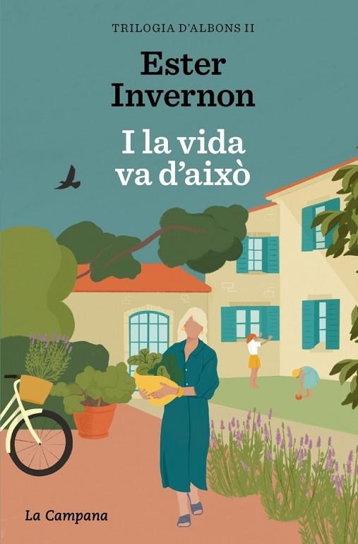 TRILOGIA D'ALBONS 02 I LA VIDA VA D'AIXO | 9788419836519 | ESTER INVERNON CIRERA