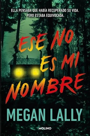 ESE NO ES MI NOMBRE | 9788427246331 | MEGAN LALLY